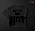 What The Heck Oversized Printed T-Shirt – Premium Streetwear by Dhaaga Beats