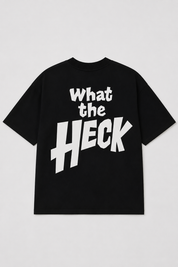 What The Heck Oversized Printed T-Shirt – Premium Streetwear by Dhaaga Beats