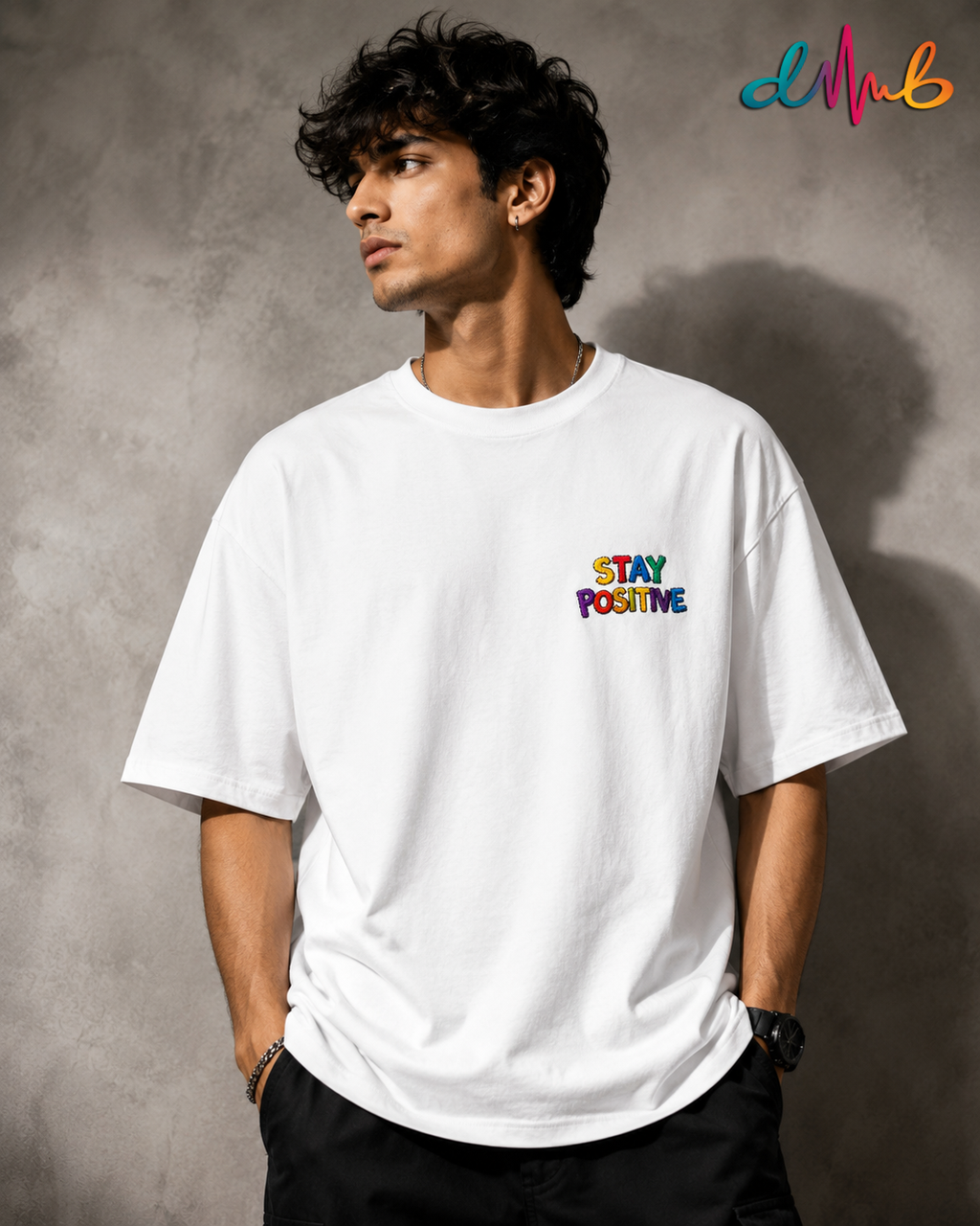 Stay Positive Oversized Embroidered T-Shirt – Premium White Streetwear Tee | Dhaaga Beats